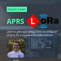 Charla APRS LoRa